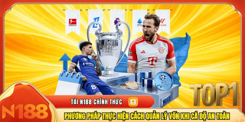 Phương pháp thực hiện cách quản lý vốn khi cá độ an toàn